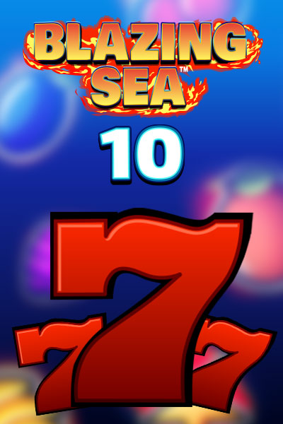 Blazing Sea 10